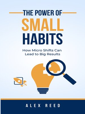 cover image of The Power of Small Habits
